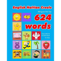 English - Haitian Creole Bilingual First Top 624 Words Educational Activity Book for Kids: Easy vocabulary learning flashcards best for infants babies - Paperback