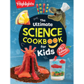 The Ultimate Science Cookbook for Kids: A Cookbook for Young Scientists That Transforms the Kitchen Into a Food Lab for Learning - Hardcover